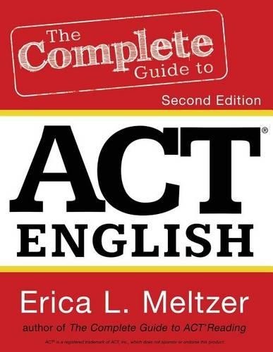 Erica L Meltzer The Complete Guide to ACT English, 2nd Edition (Paperback)