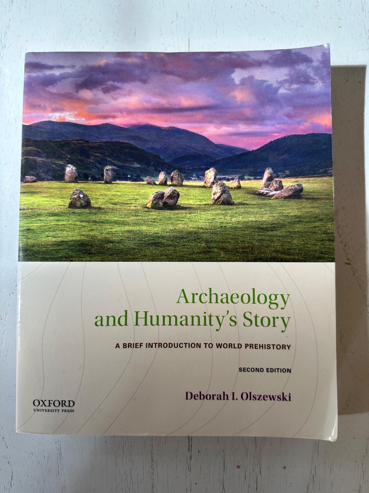 Archaeology and Humanity’s Story: A Brief Introduction to World Prehistory Pap..
