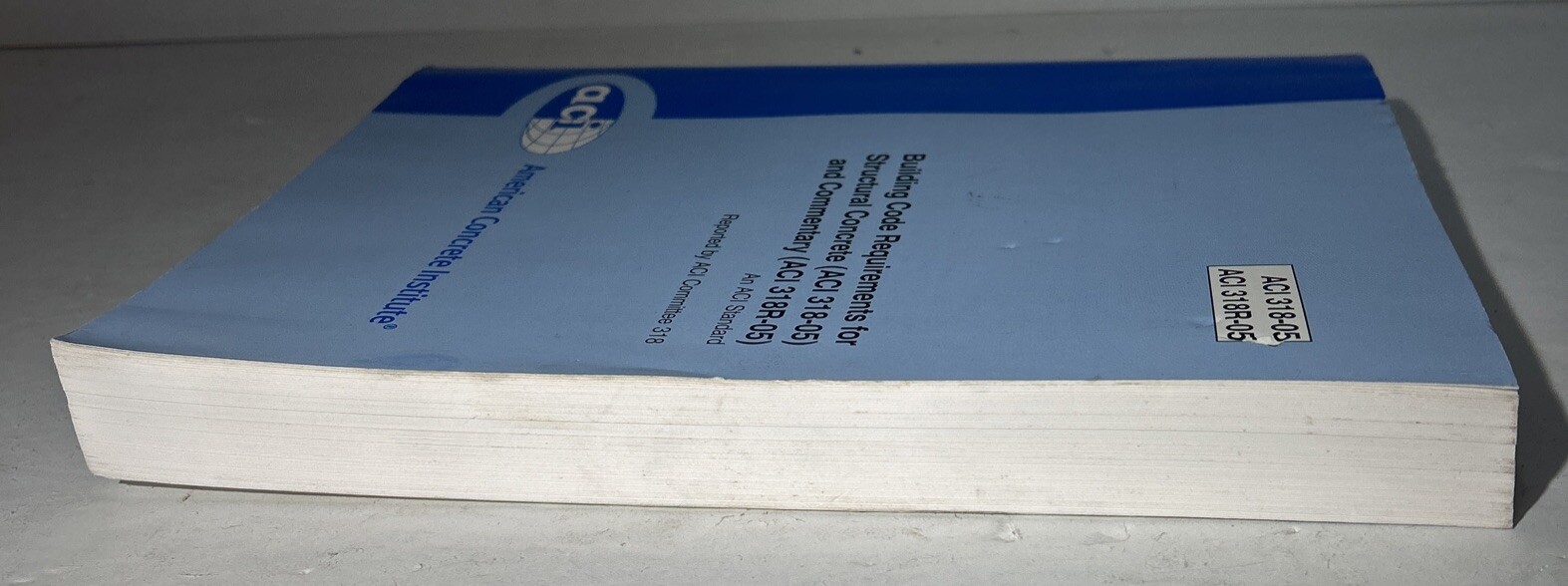 ACI 318-05: Building Code Requirements for Structural Concrete and Commentary
