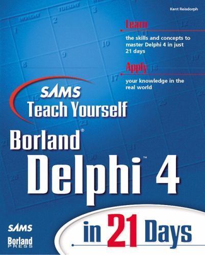 Sams Teach Yourself Borland Delphi 4 in 2- 0672312867, Kent Reisdorph, paperback