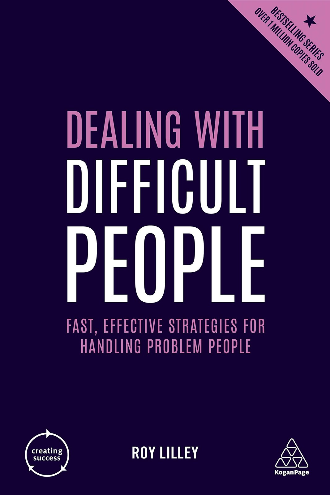 Dealing with Difficult People: Fast, Effective Strategies for Handling Probl…