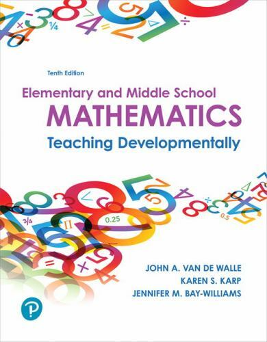 Elementary and Middle School Mathematics : Teaching Developmentally by Jennifer