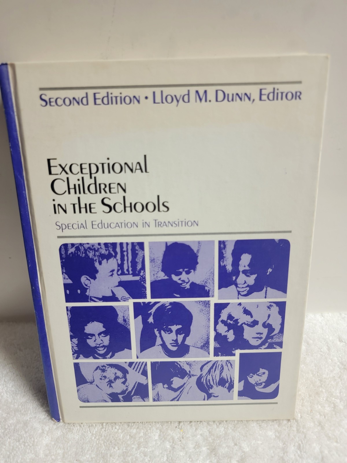 EXCEPTIONAL CHILDREN IN THE SCHOOLS 2nd edition Dunn Ed. (1973,HC) HZ7