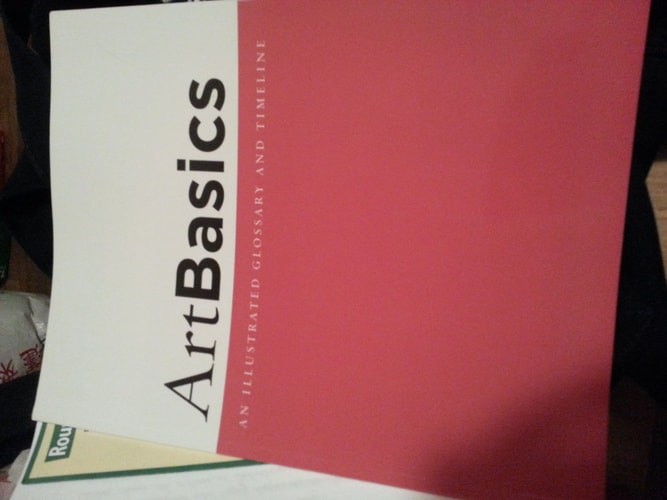 ArtBasics: An Illustrated Glossary and Timeline by Wadsworth Publishing, Good Bo