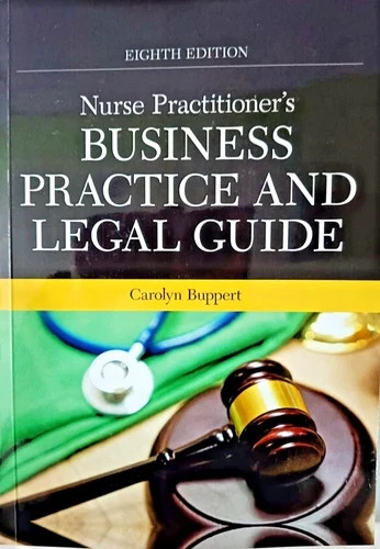 Nurse Practitioner’s Business Practice and Legal Guide, by Carolyn-9781284286434