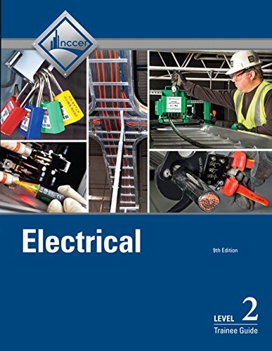 ELECTRICAL LEVEL 2 TRAINEE GUIDE (9TH EDITION) By Nccer *Excellent Condition*