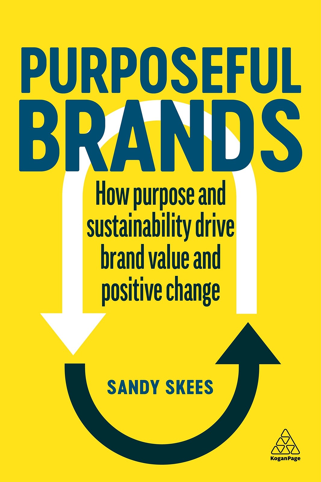 Purposeful Brands: How Purpose and Sustainability Drive Brand Value and Posi…