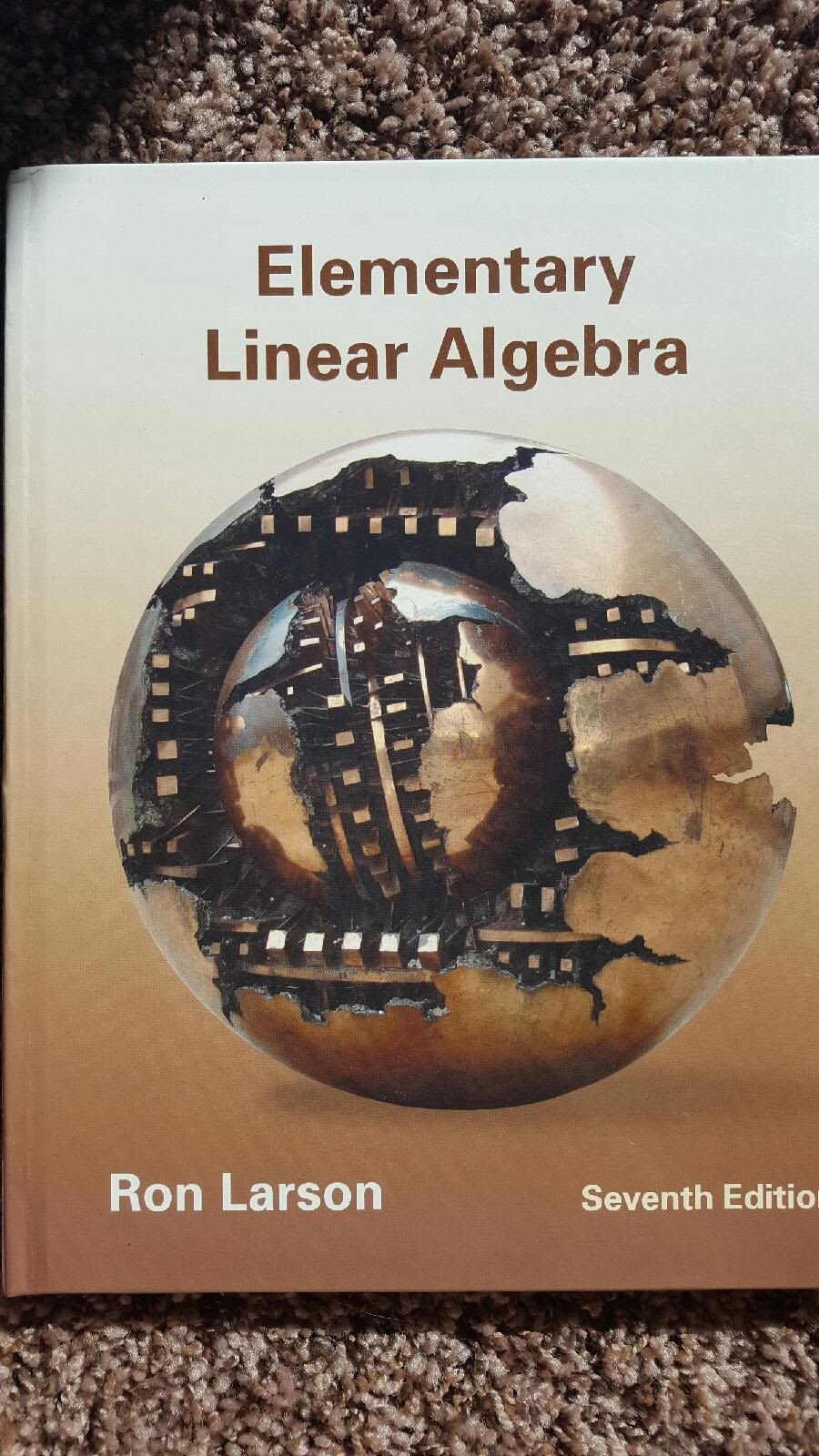 Elementary Linear Algebra – hardcover Larson, Ron