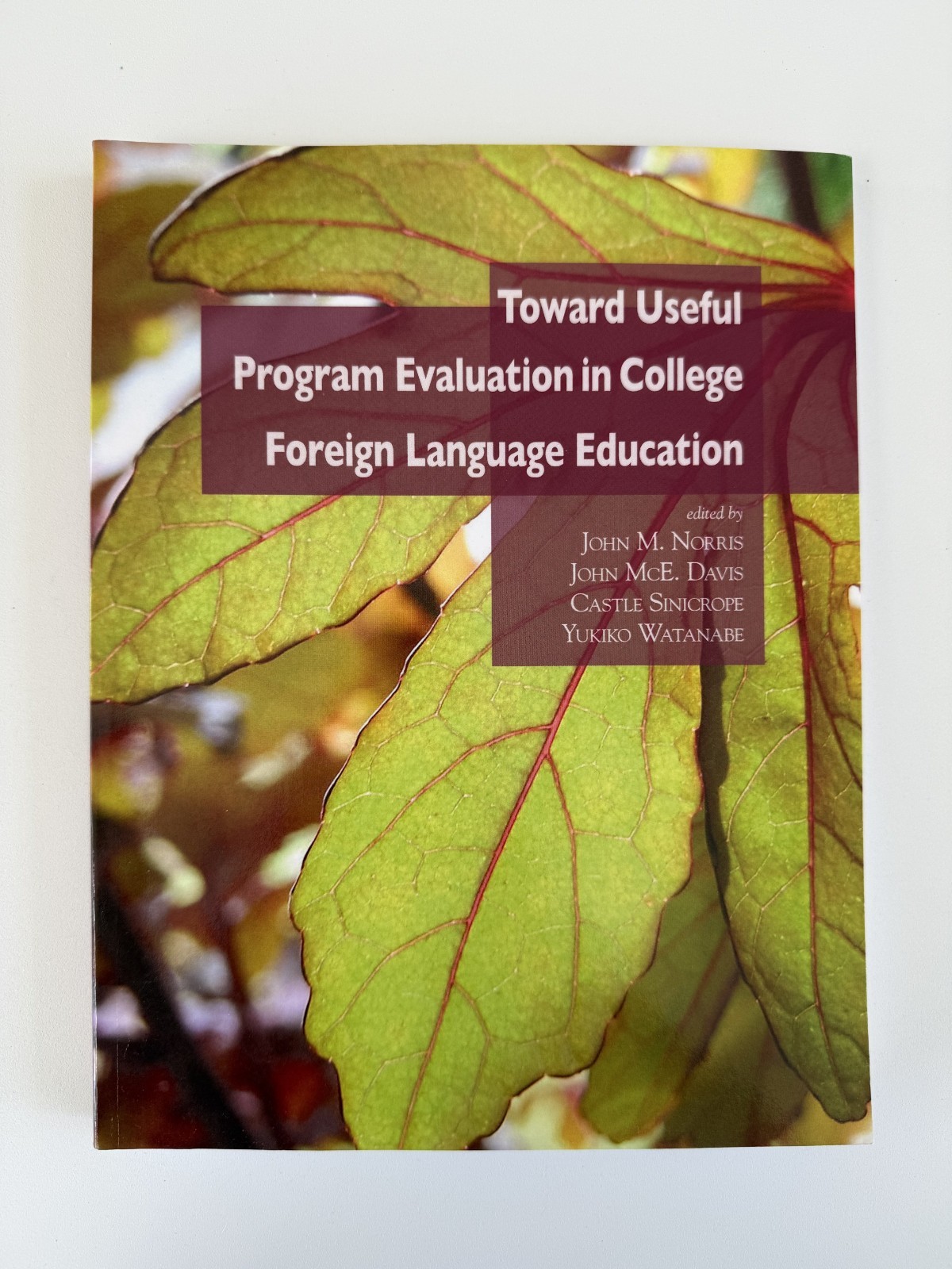 Toward Useful Program Evaluation in College Foreign Language Education