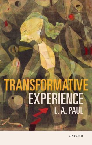 Transformative Experience, Paperback by Paul, L. A., Brand New, Free shipping…