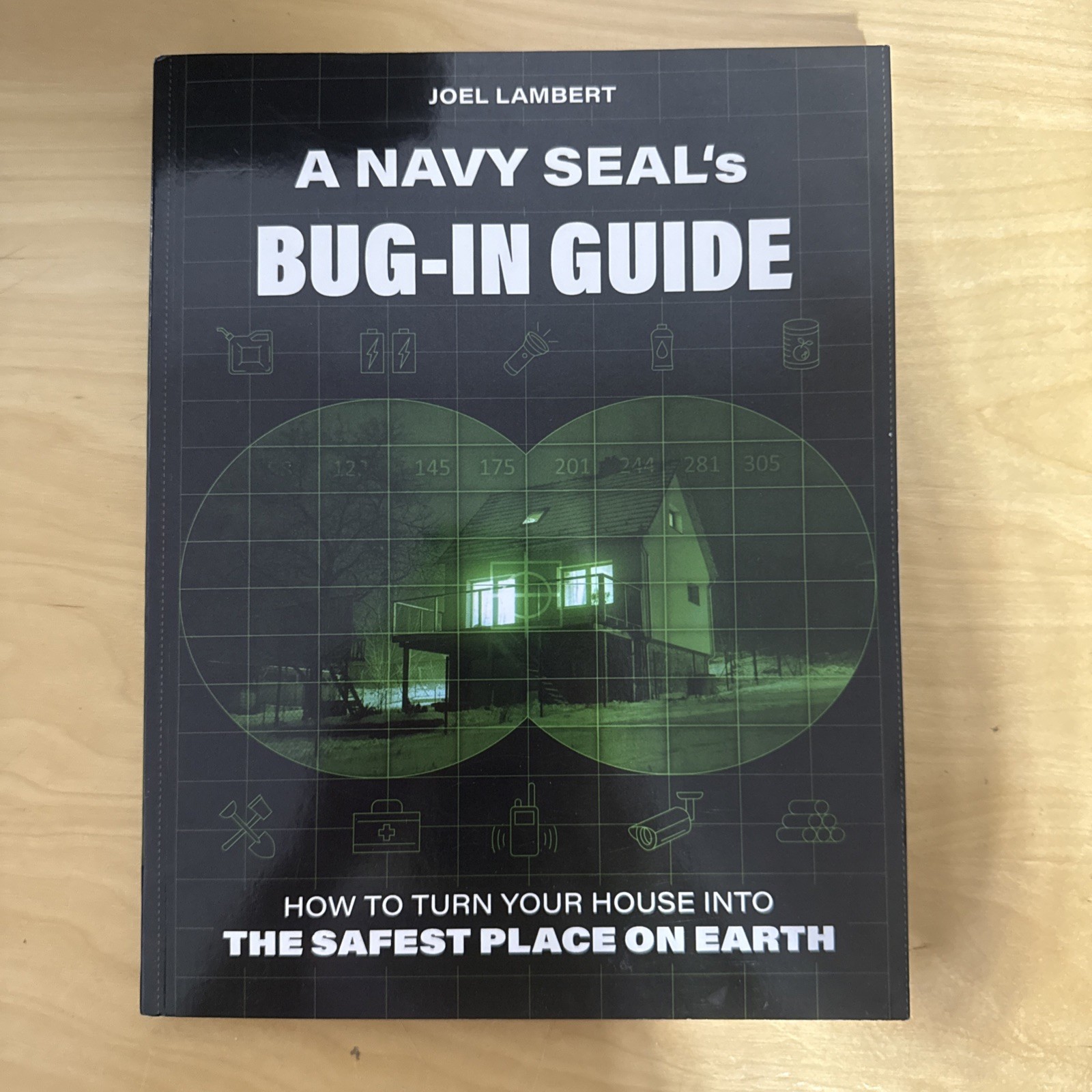 Navy SEAL Bug In Guide – Turn Your Home Into the Safest Place (Survival Book)