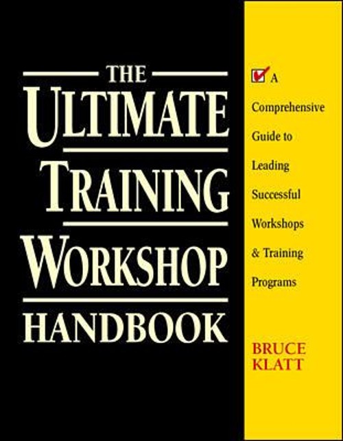 The Ultimate Training Workshop Handbook: a Comprehensive Guide to