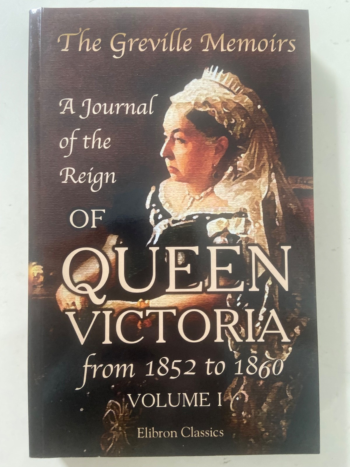 The Greville Memoirs A Journal of Reign of Queen Victoria 1852 to 1860 3 Vol SET