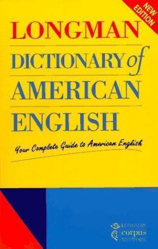 Longman Dictionary of American English: Your Complete Guide to American English