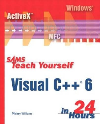 Sams Teach Yourself Visual C 6 in 24 Hours – Paperback – ACCEPTABLE