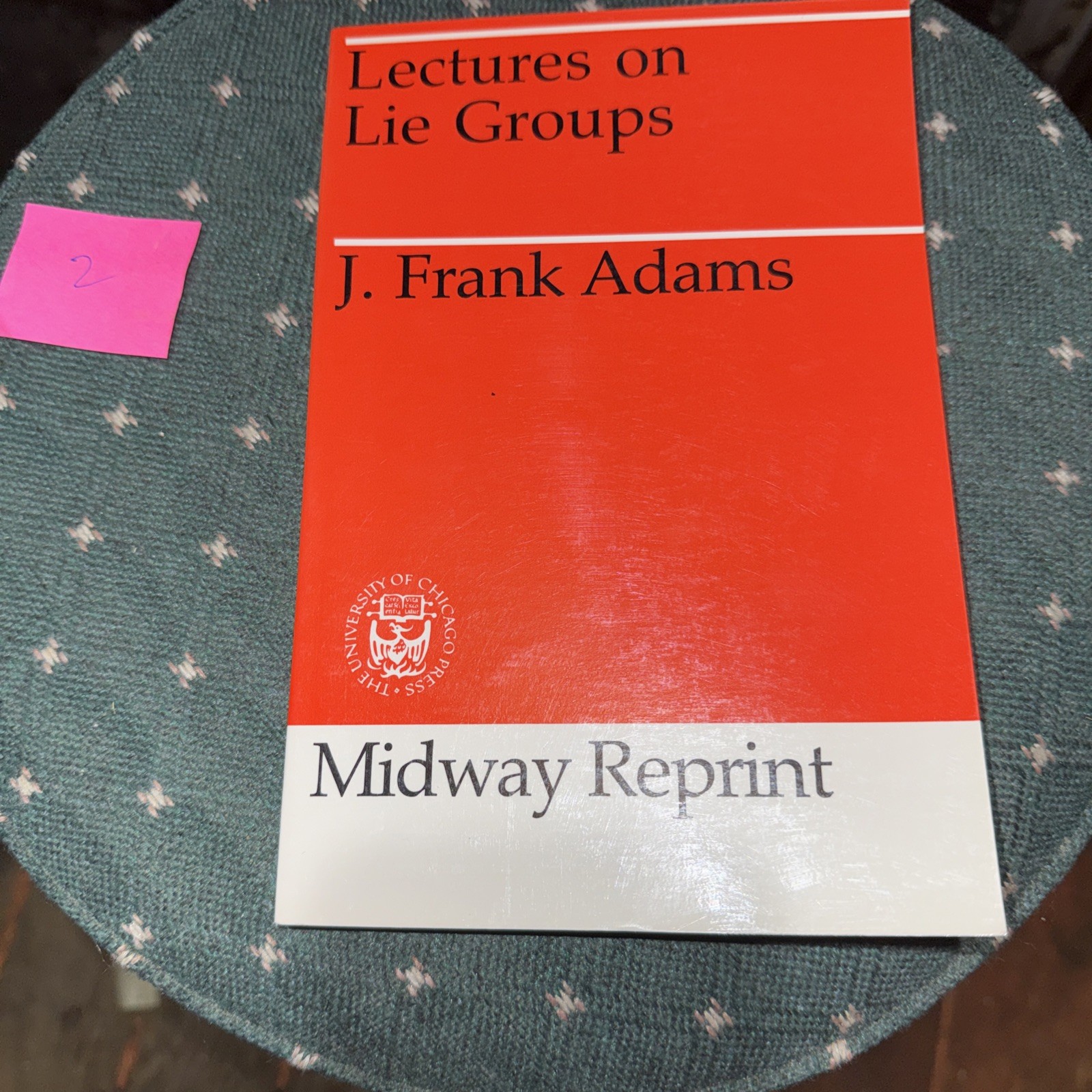 Lectures on Lie Groups by J. F. Adams (1983, Trade Paperback)
