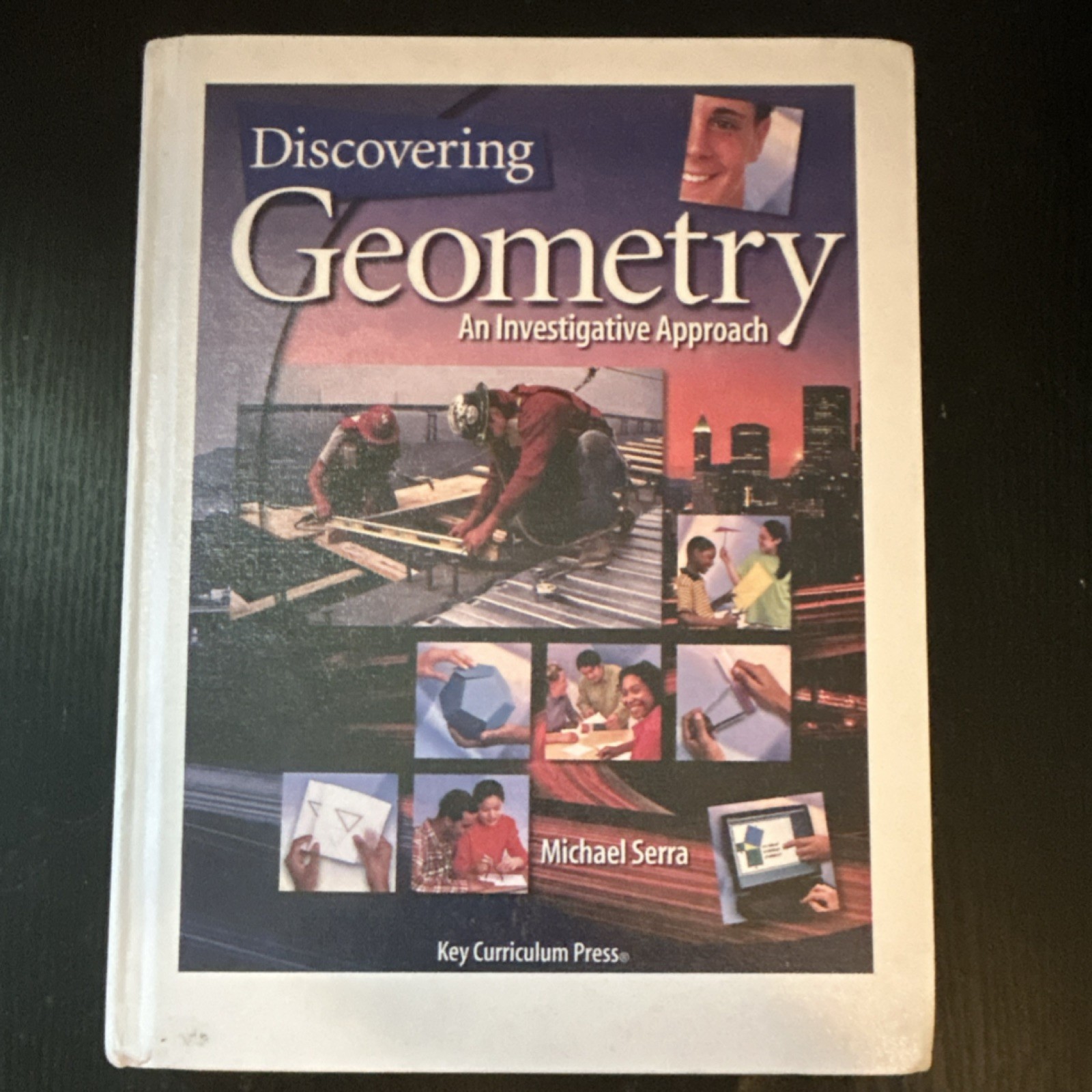 Key Curriculum Press Discovering Geometry Investigative Approach 3rd Ed 2008 HC