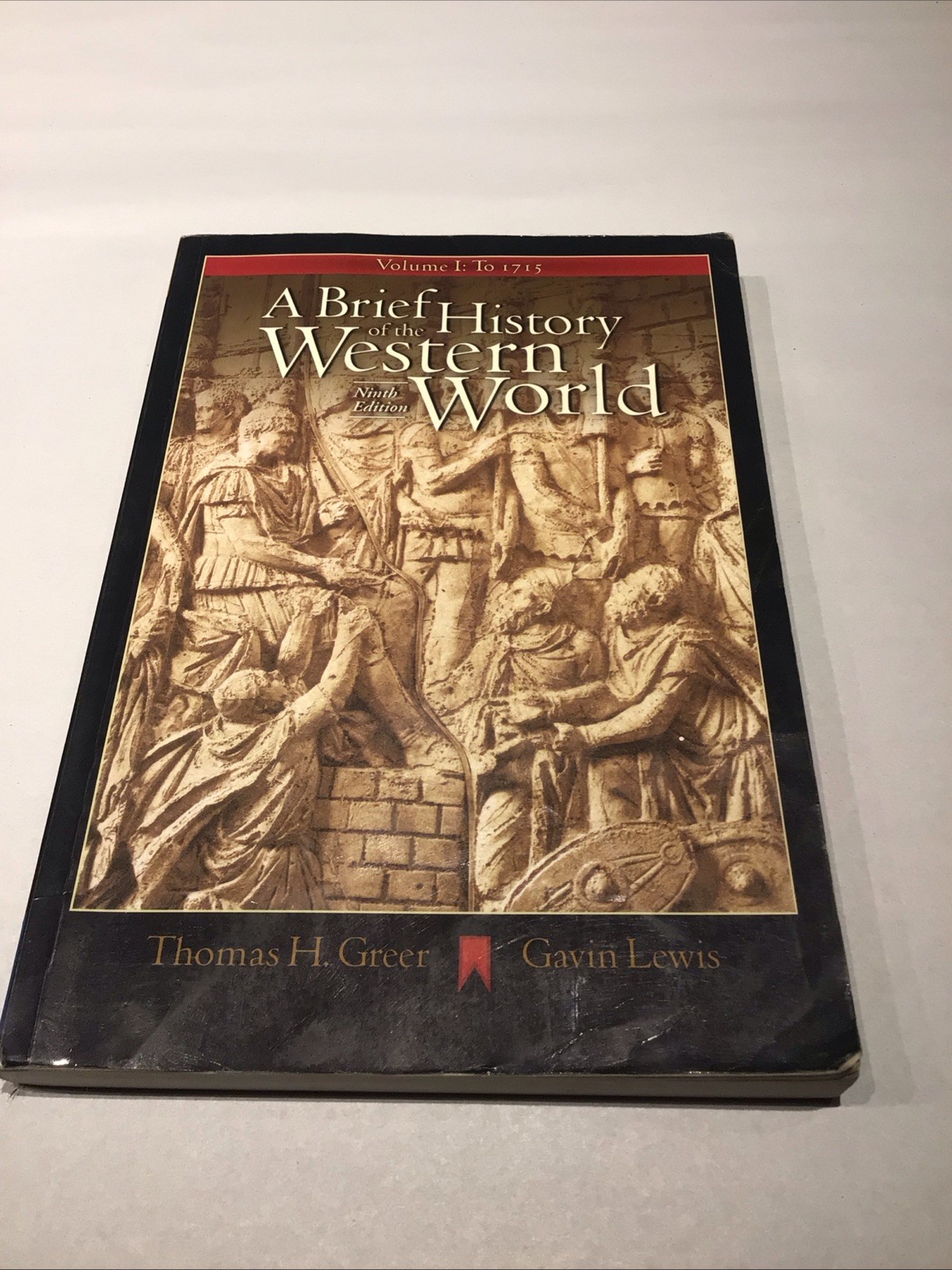 Brief History of the Western World Vol. 1 : To 1715 by Thomas H. Greer and Gavin