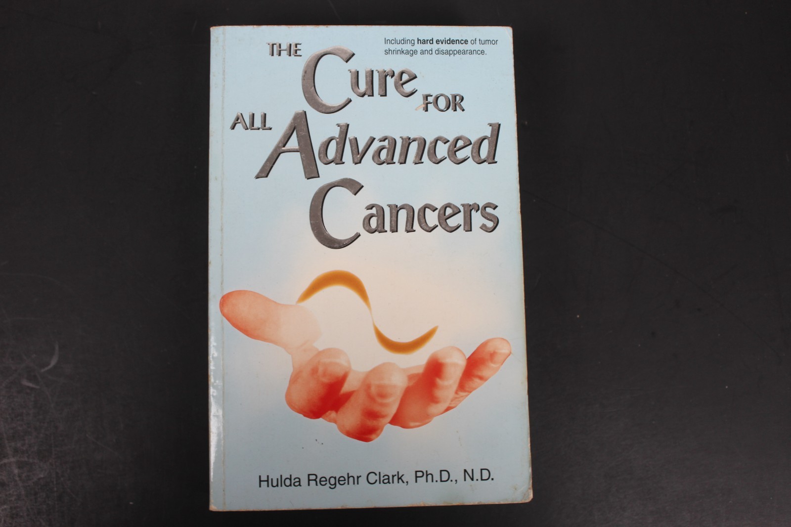 Cure for All Advanced Cancers by Hulda Regehr Clark 1999, Trade PB (FT1973)
