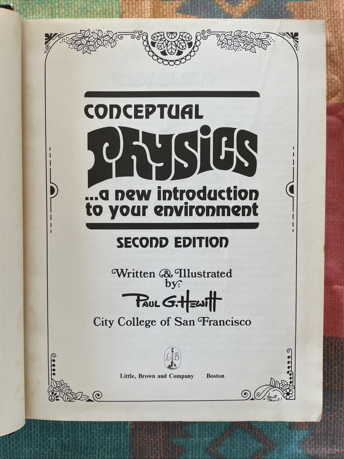 Conceptual Physics, 2nd Edition by Paul G. Hewitt (1974 HC Little Brown Text)