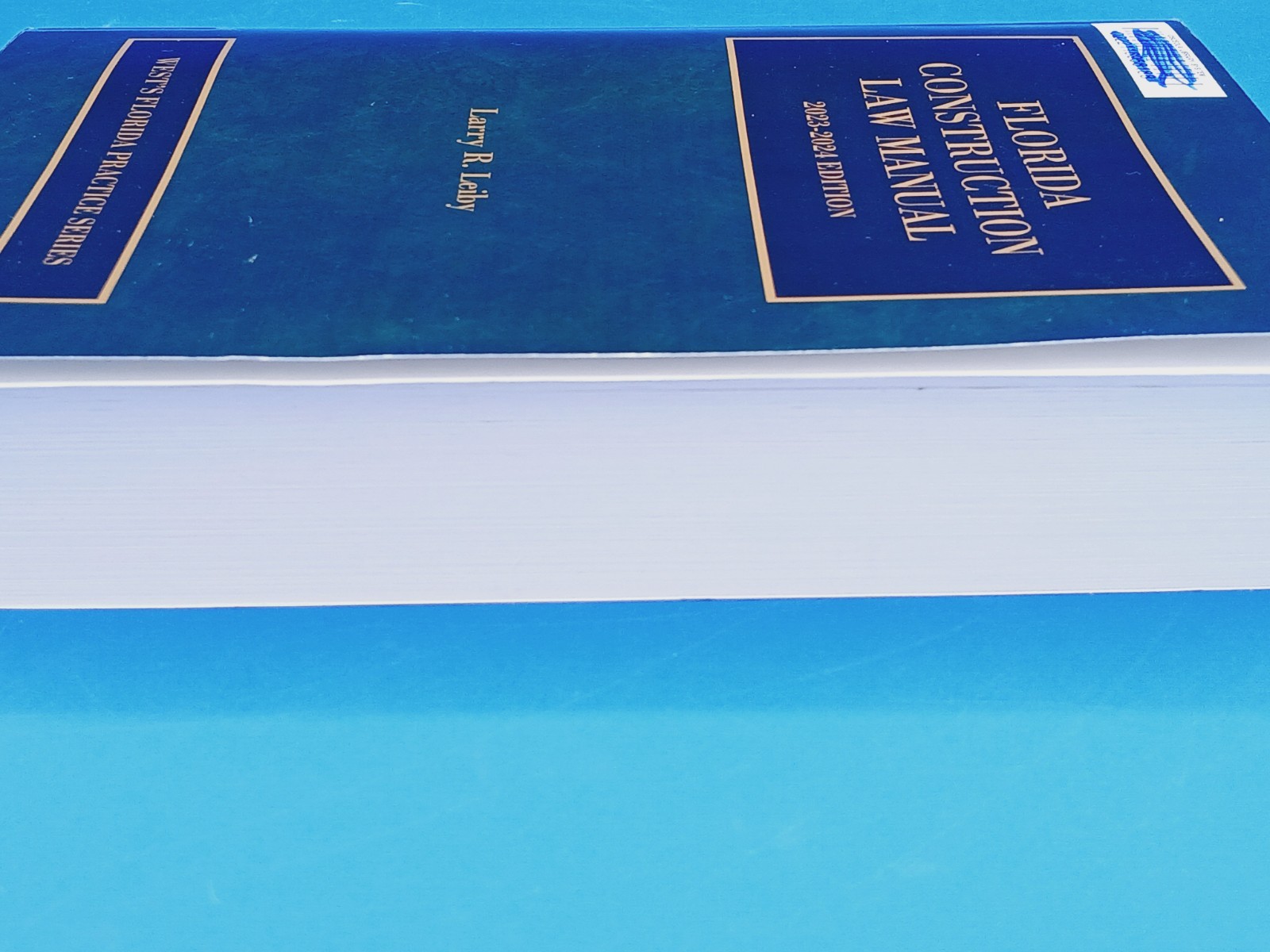 Florida Construction Law Manual 2023-2024 Edition. Ex-library