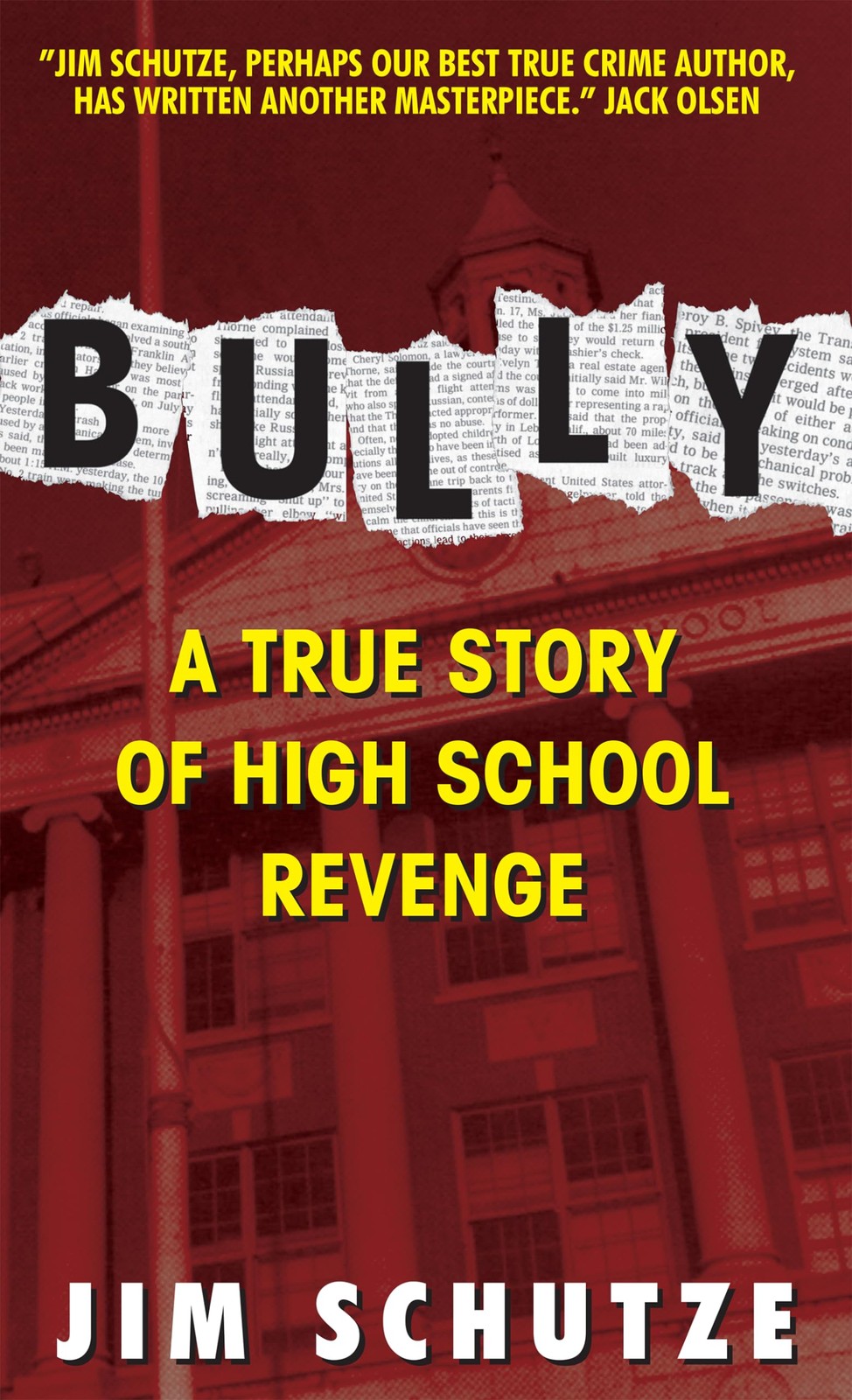 Bully: A True Story Of High School Revenge