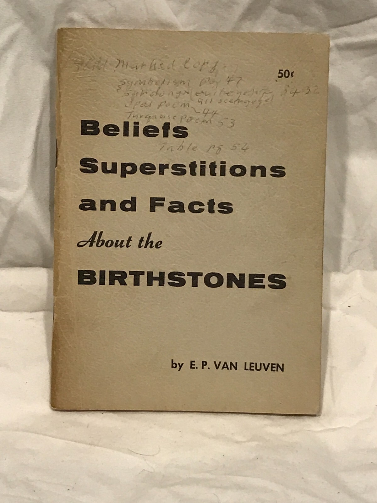 Beliefs Superstitions and Facts about the Birthstones Van Leuven First Edition