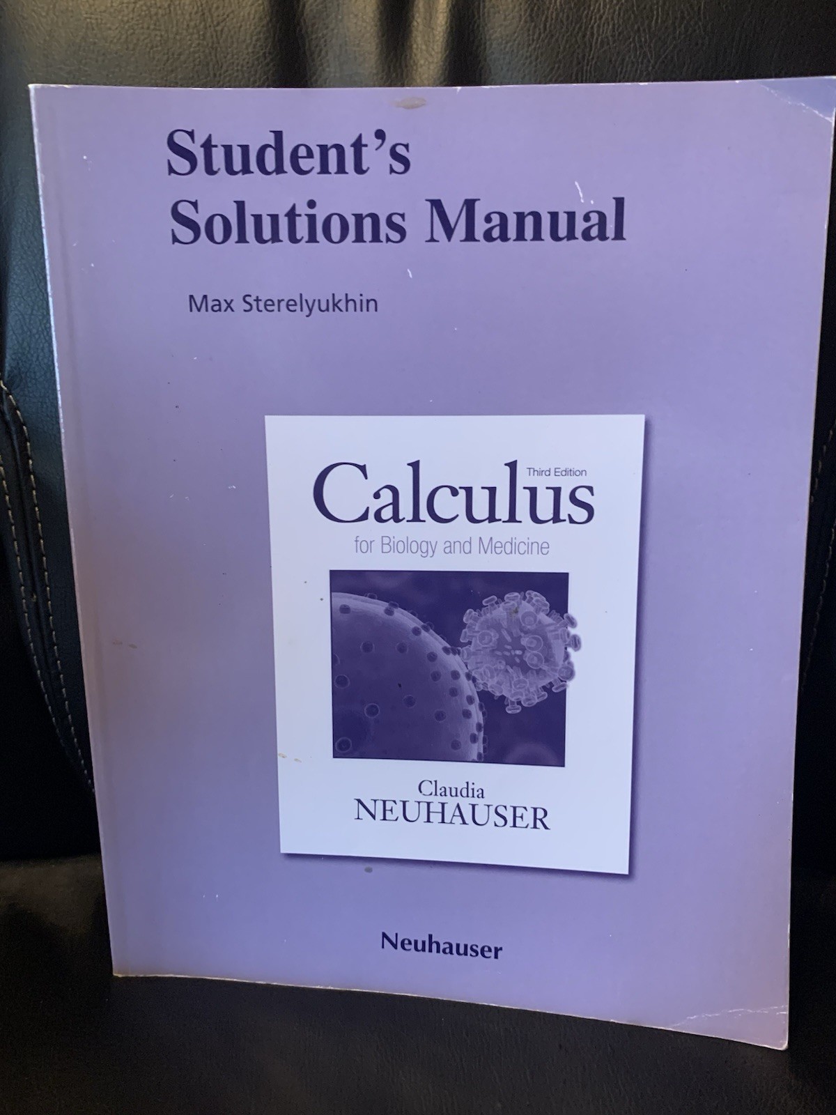 Third Edition Calculus For Biology & Medicine 2011 Trade Paperback 600 Pages