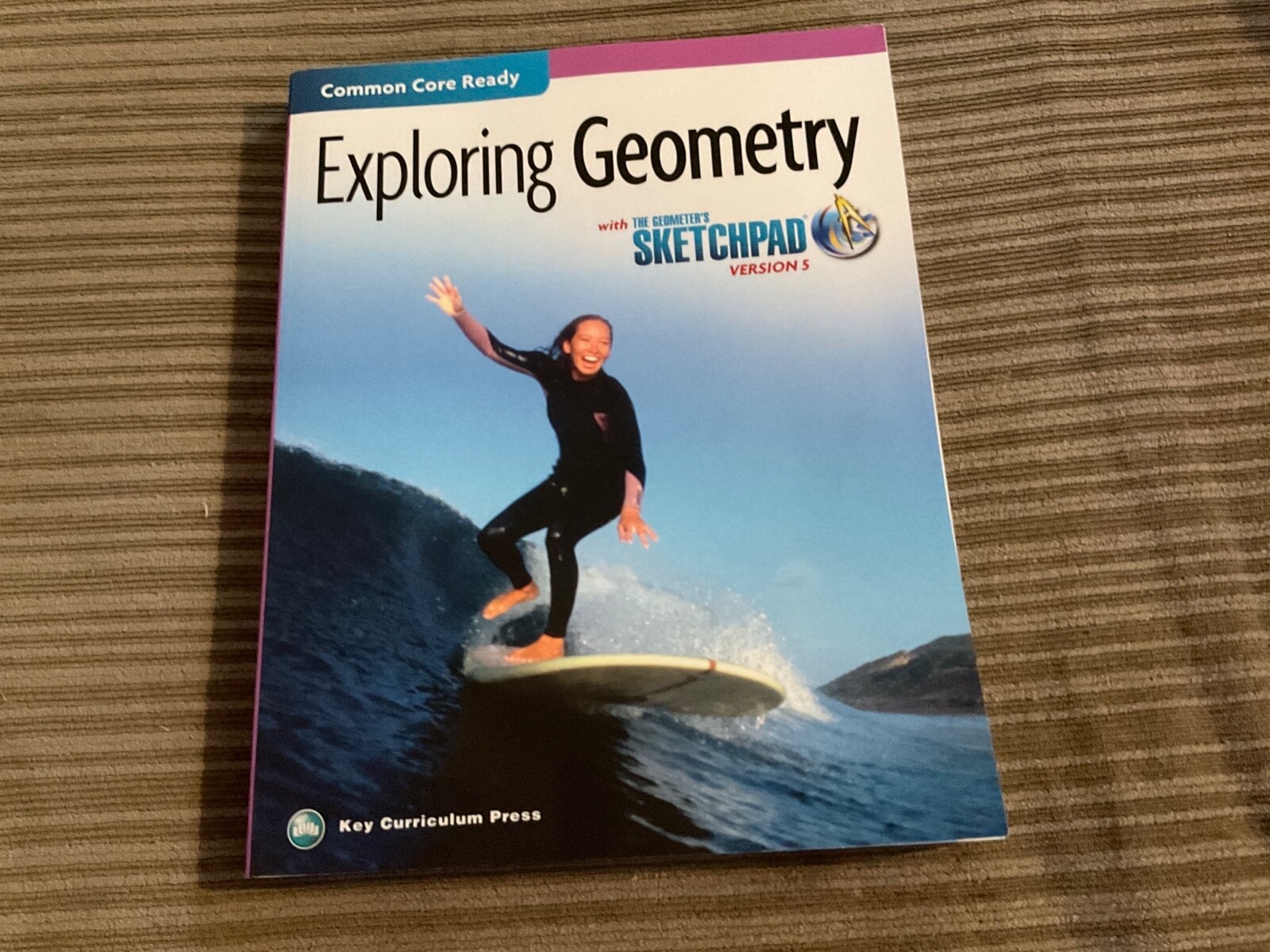 THE GEOMETER’S SKETCHPAD, EXPLORING GEOMETRY By Key Curriculum Press Version 5