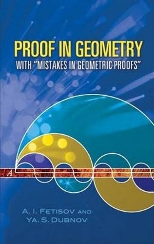 A I Fetisov Proof in Geometry (Paperback) Dover Books on Mathema 1.4tics