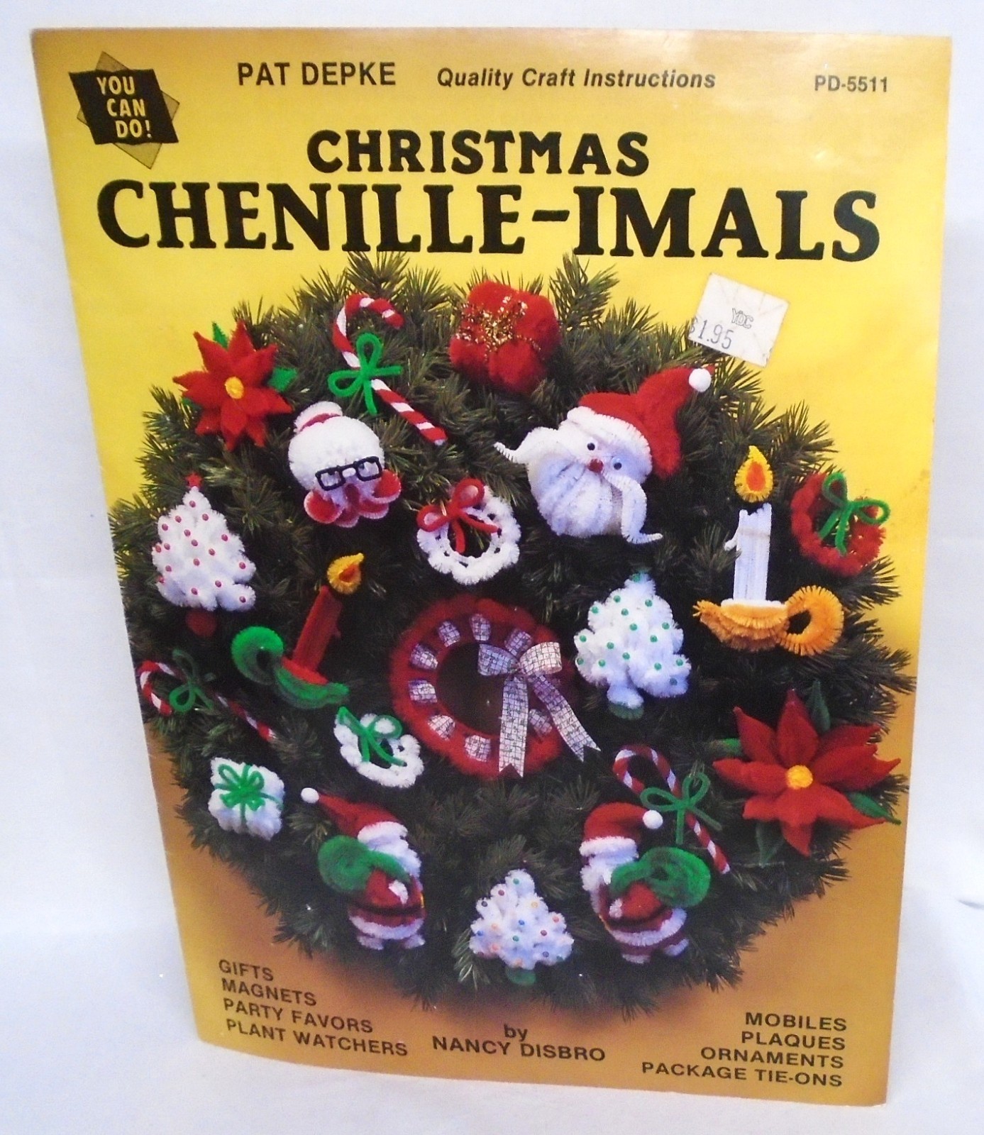 1984 Craft World Pat Depke Christmas Chenille-Imals Nancy Disbro Ornaments Gifts