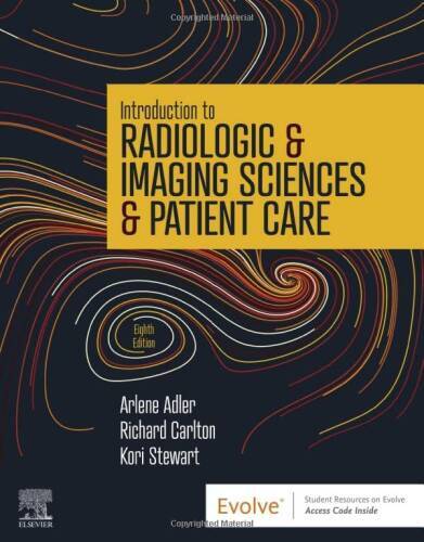 Introduction to Radiologic Imaging Sciences Patient Care – Paperback – GOOD