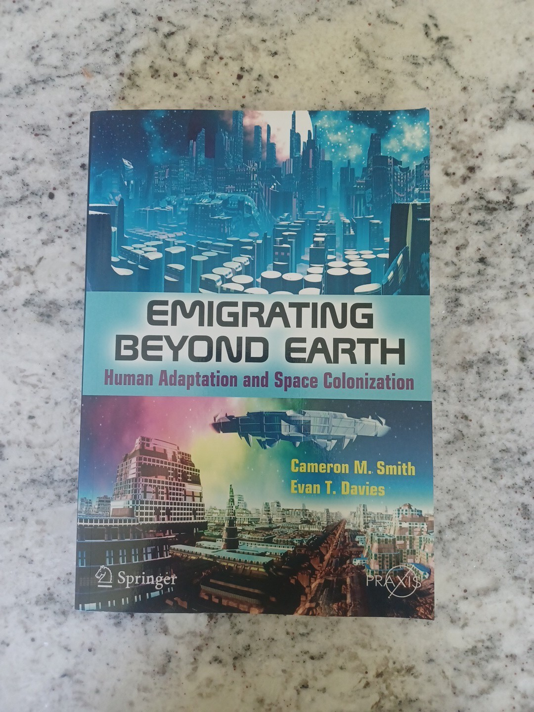 Emigrating Beyond Earth: Human Adapta… by Davies, Evan T. Paperback / softback