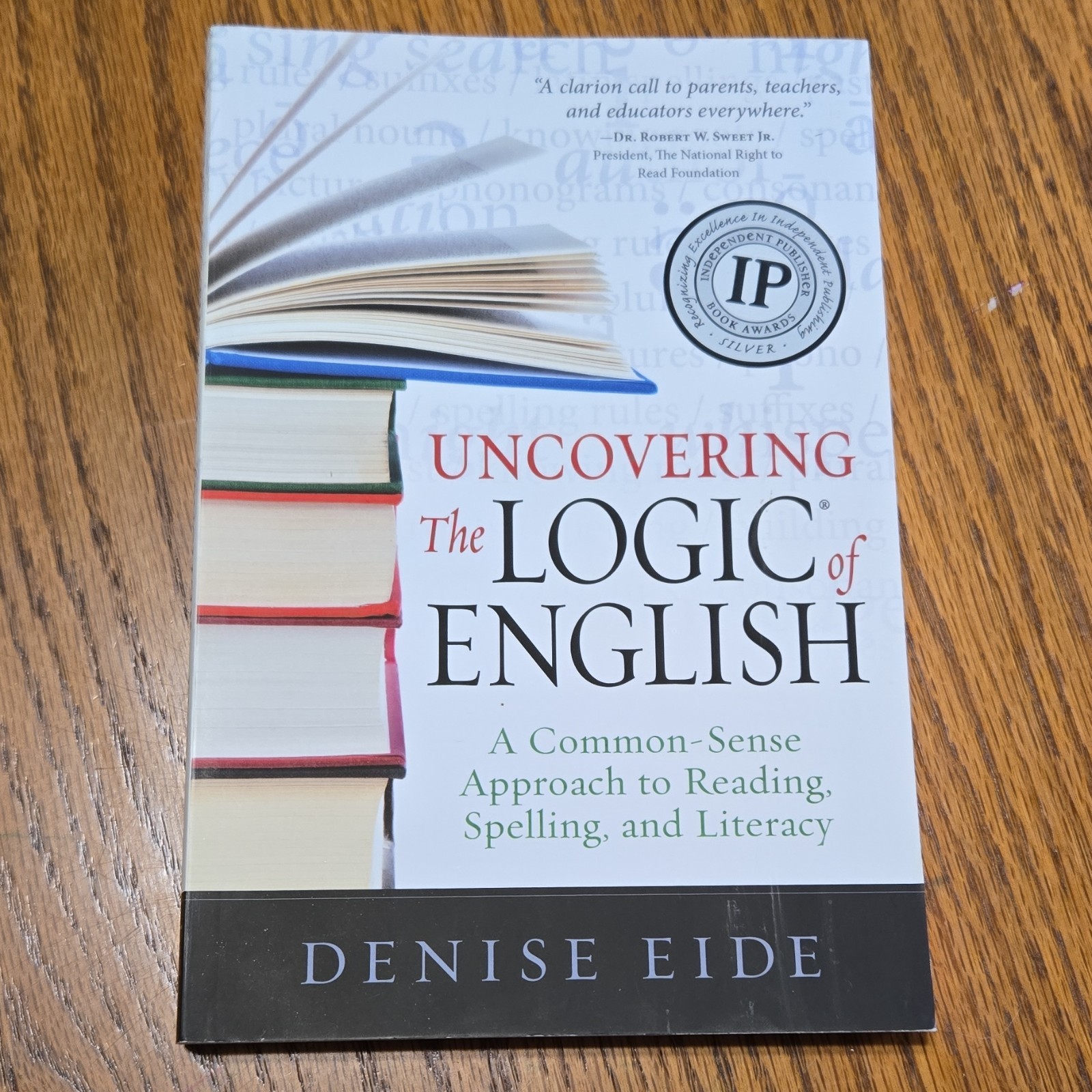 Logic of English, Inc Second Edition Uncovering the Logic of English Denise Eid…