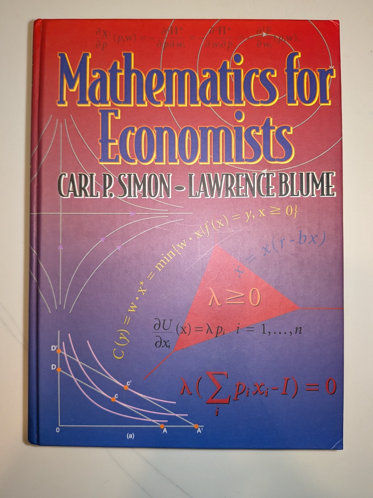 Mathematics for Economists – Carl P. Simon & Lawrence Blume – 1994 – Hardcover