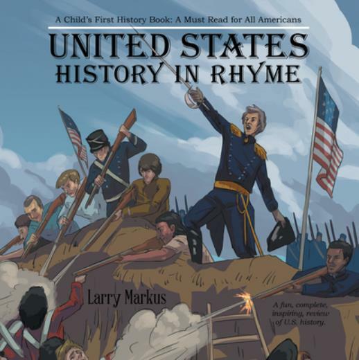 United States History in Rhyme: A Child’s First History Book: A Must Read f…