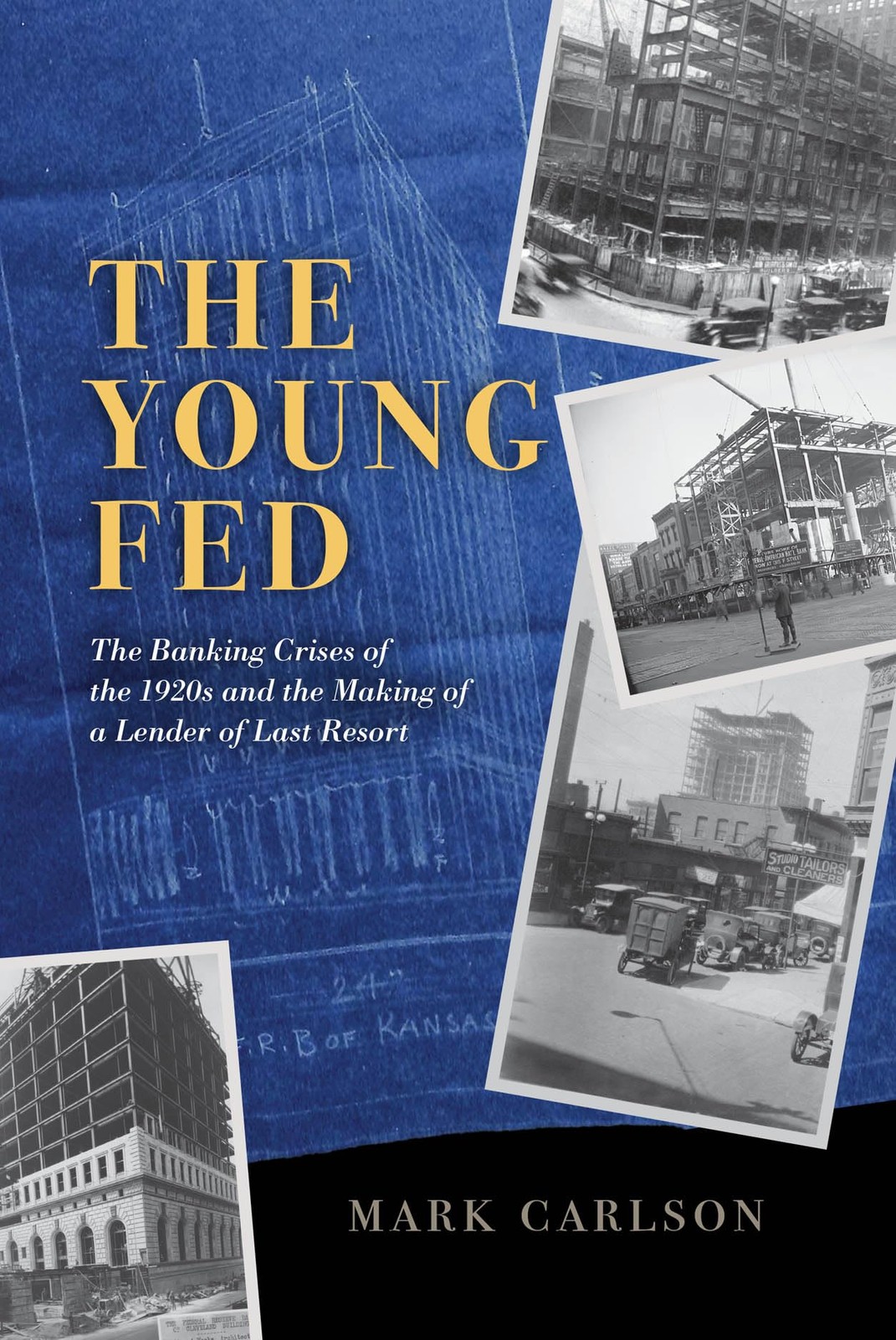 The Young Fed by Mark Carlson