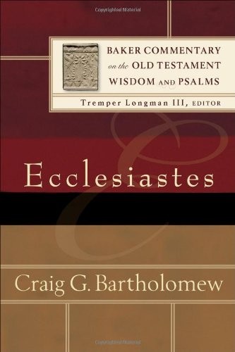 Ecclesiastes (Baker Commentary on the Old Testament Wisdom and Psalms) – har…