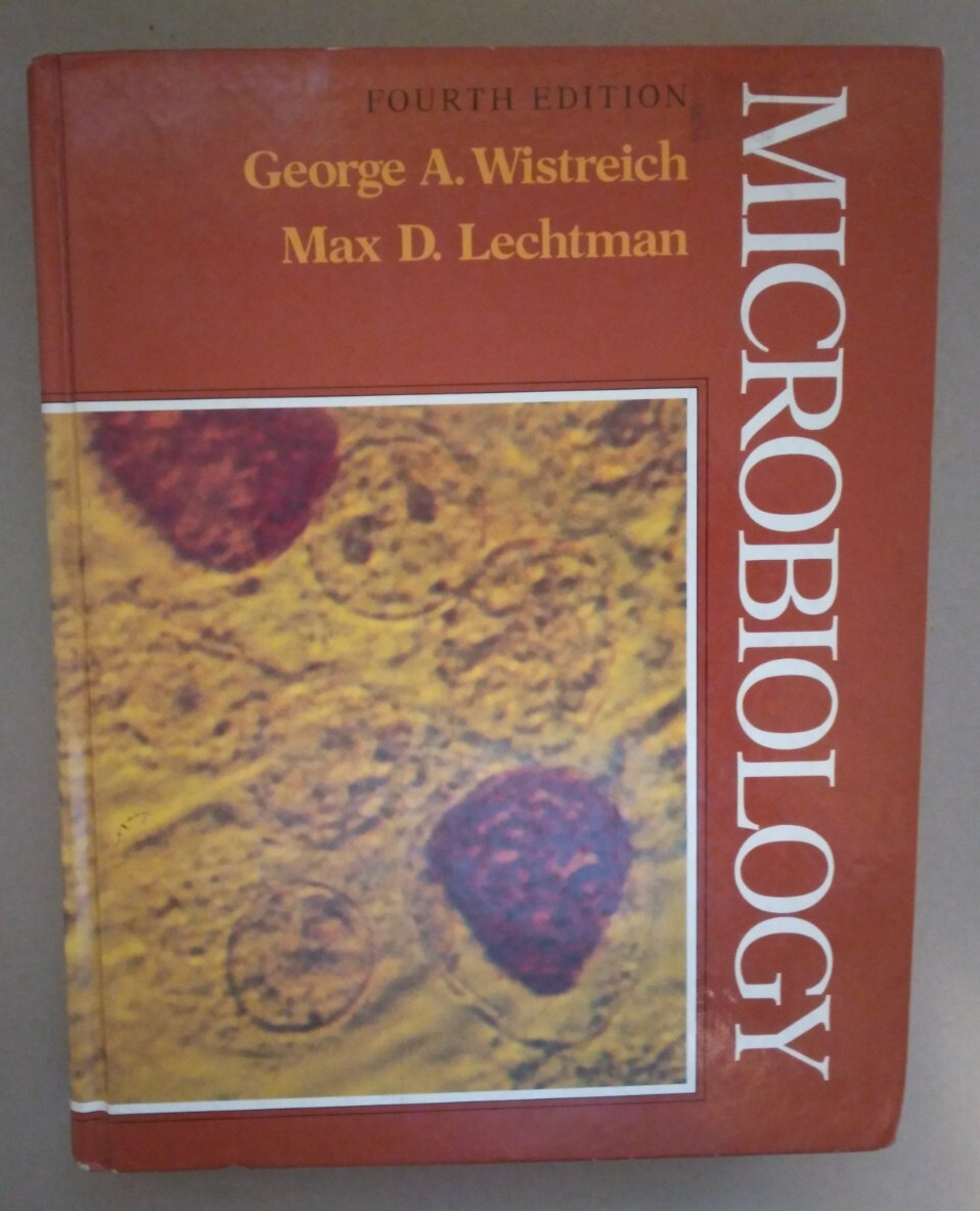 Microbiology–Wistreich and Lechtman–hardback–1984–916 pages plus appendices
