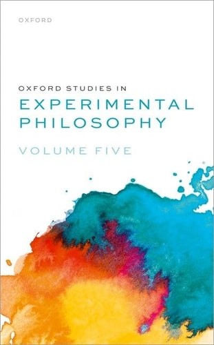 Oxford Studies in Experimental Philosophy: Volume 5 – Knobe, Joshua,Nichols, Sha