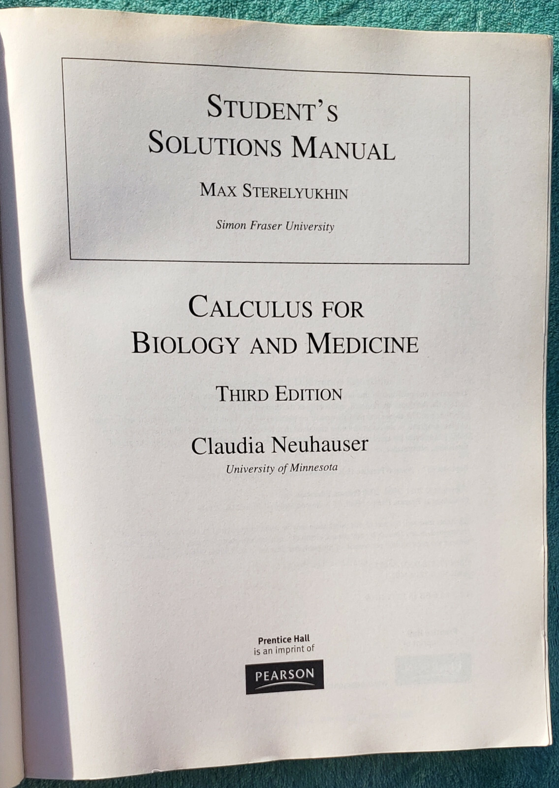 Third Edition Calculus For Biology & Medicine 2011 Trade Paperback 600 Pages