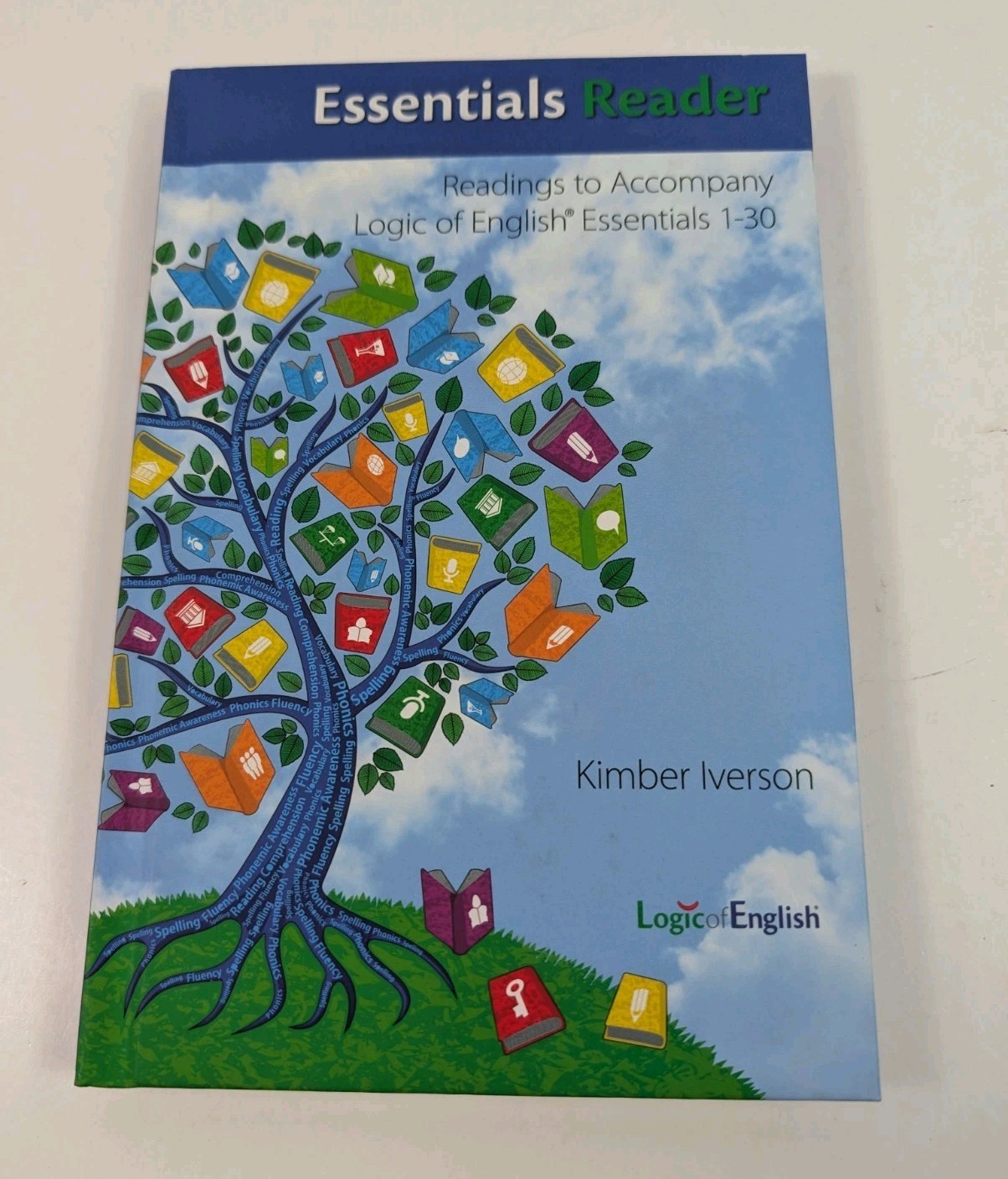 Essentials Reader For Logic of English Essentials 1 – 30 By Kimberly Iverson