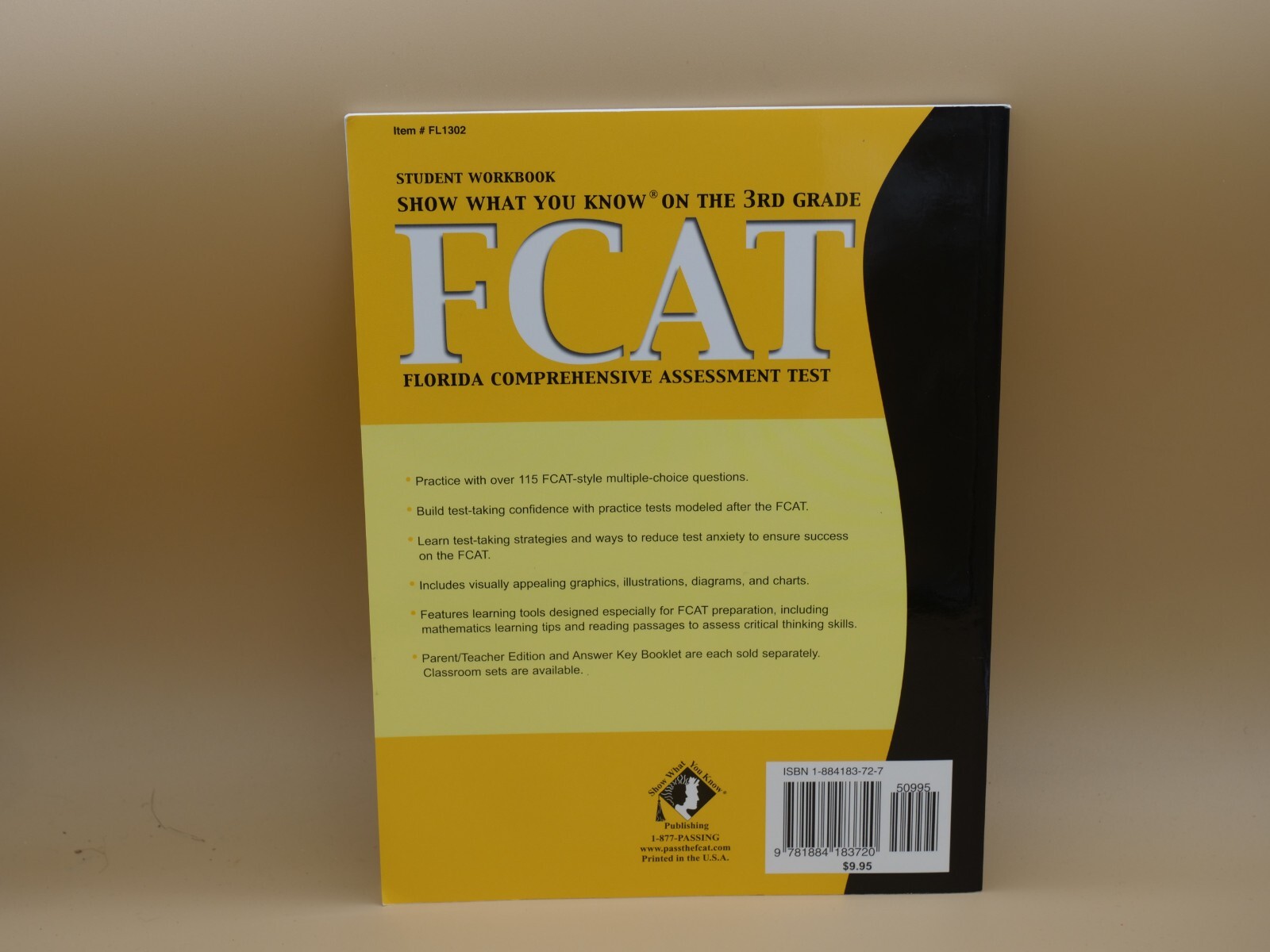 SHOW WHAT YOU KNOW ON THE 3RD GRADE FCAT Student Workbook