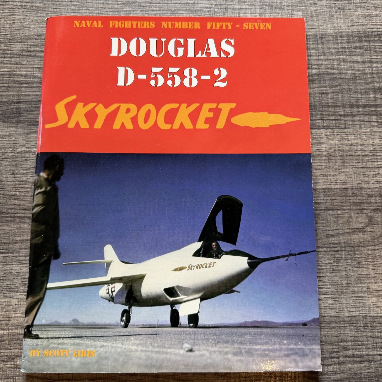 Naval Fighters 57 -Douglas D-558-2 Skyrocket by Scott Libis