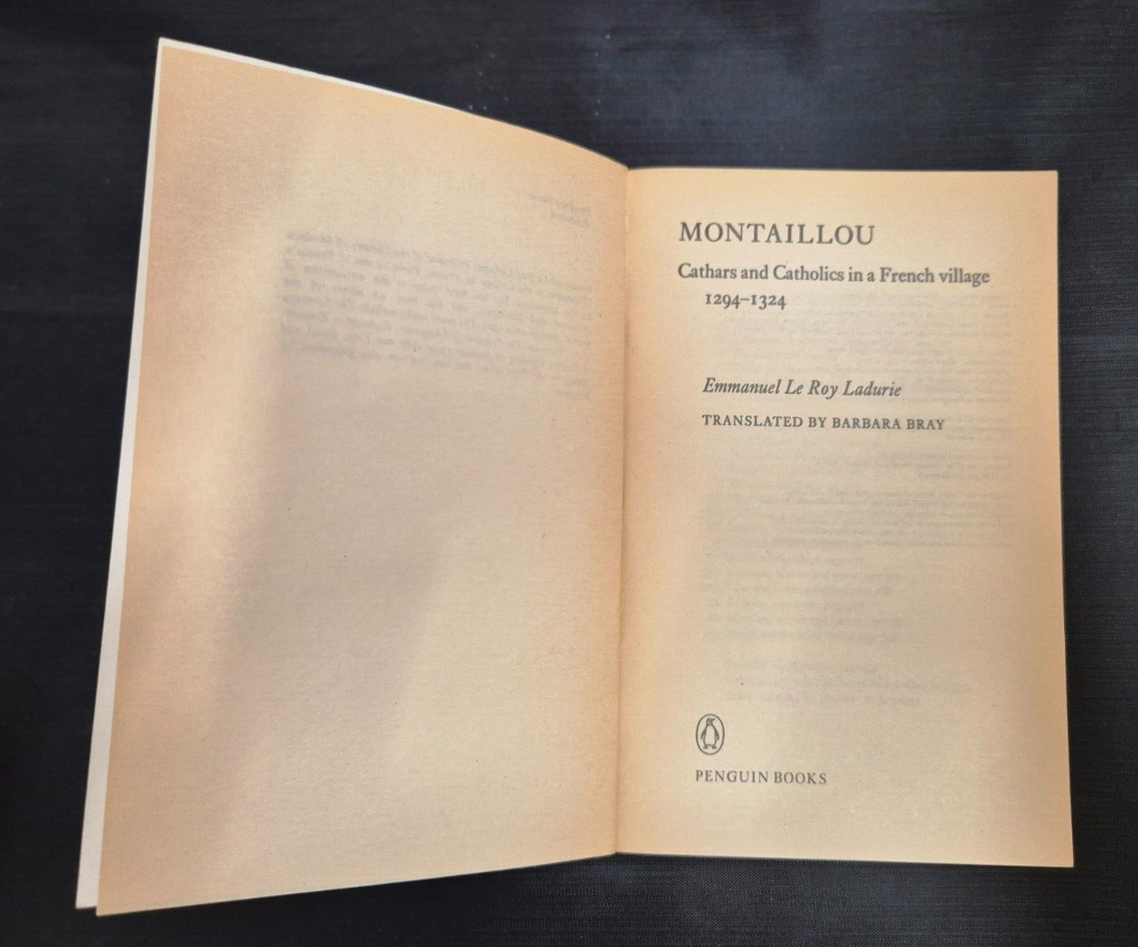 Montaillou Cathars and Catholics in a French Village 1294-1324 by Ladurie