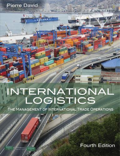 International Logistics: The Management of International Trade Operations , Davi