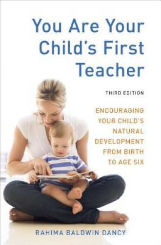You Are Your Child’s First Teacher, Third Edition: Encouraging Your Child – GOOD
