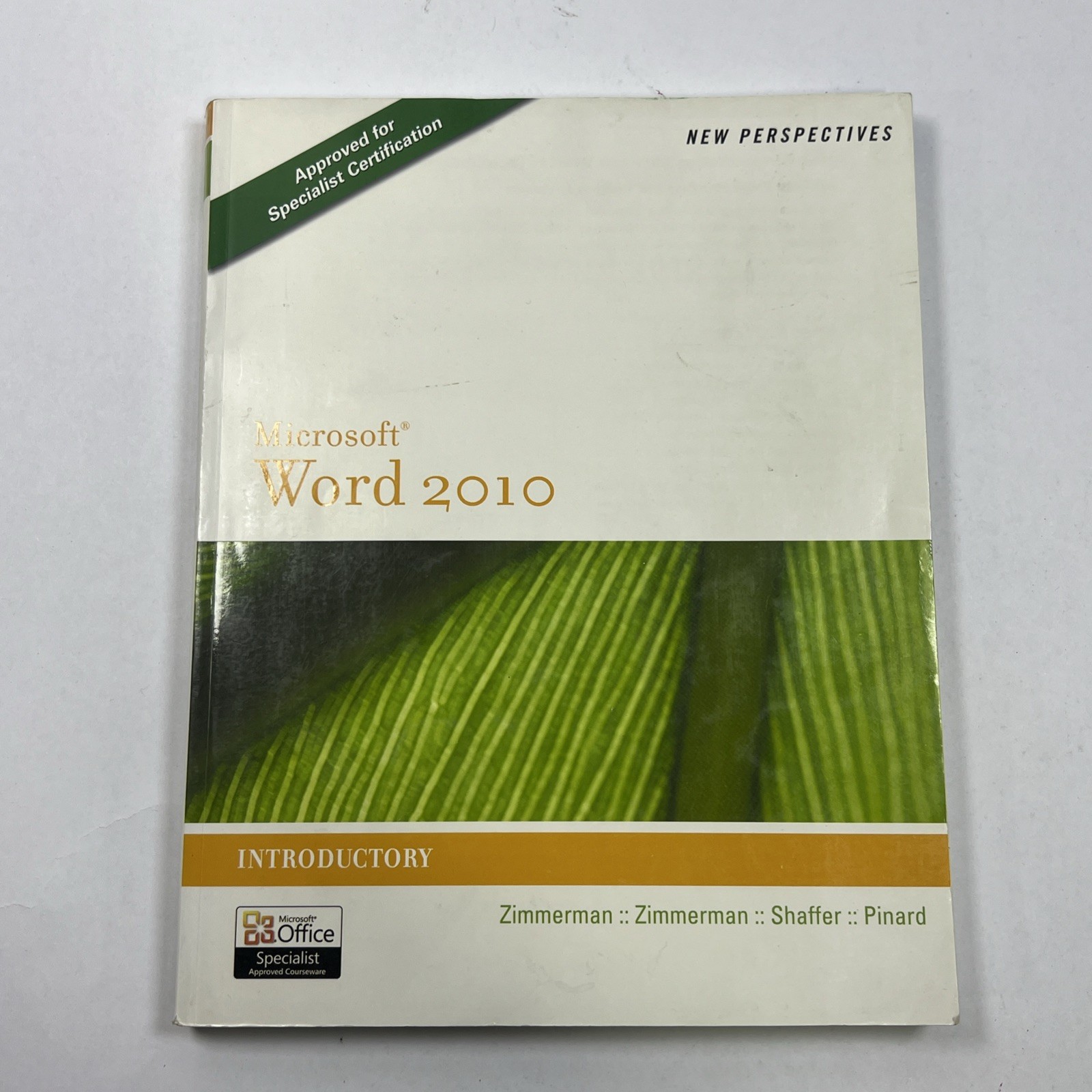 NEW PERSPECTIVES ON MICROSOFT WORD 2010: INTRODUCTORY By S. Scott Zimmerman