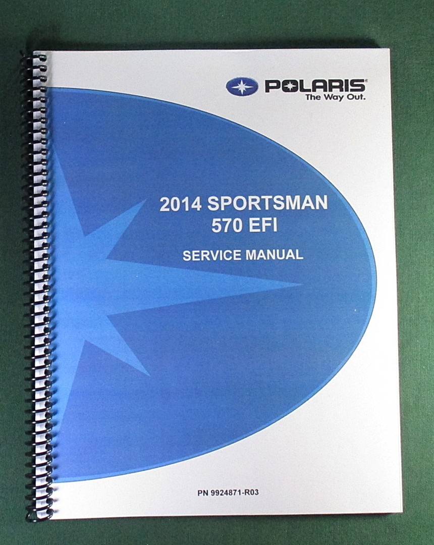 2014 Polaris Sportsman 570 EFI Service Manual: Full Color & Protective Covers