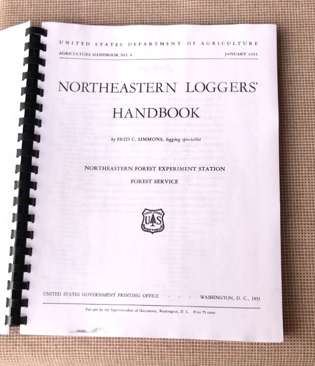 Northeastern Logger’s Handbook #6 1951 Reprint 8 1/2” x 11” USDA 160 Pages